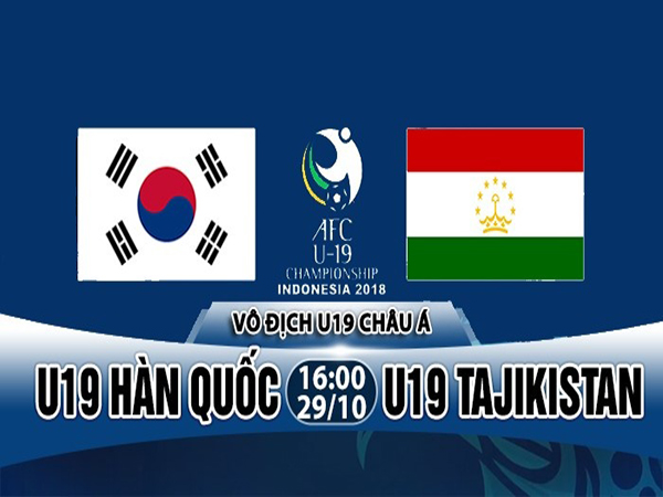Nhận định U19 Hàn Quốc vs U19 Tajikistan