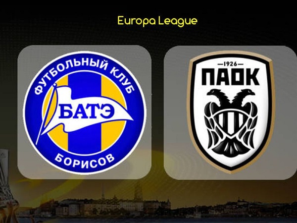 Nhận định PAOK vs BATE Borisov