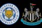 Nhận định Leicester vs Newcastle, 2h00 ngày 13/04