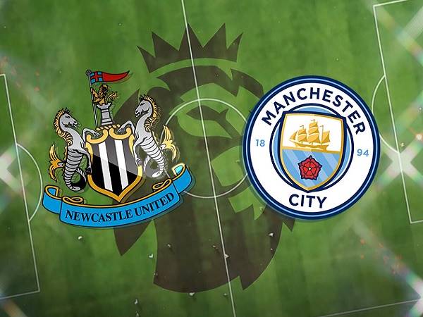 Nhận định Newcastle vs Man City – 02h00 15/05, Ngoại Hạng Anh