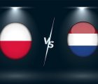 Nhận định, soi kèo Ba Lan vs Hà Lan – 01h45 23/09, UEFA Nations League