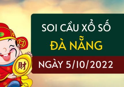 Soi cầu xổ số Đà Nẵng ngày 5/10/2022 thứ 4 hôm nay