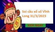 Soi cầu xổ số Vĩnh Long 31/3/2023