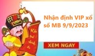 Nhận định VIP xổ số MB 9/9/2023