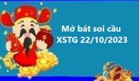 Mở bát soi cầu KQXSTG 22/10/2023