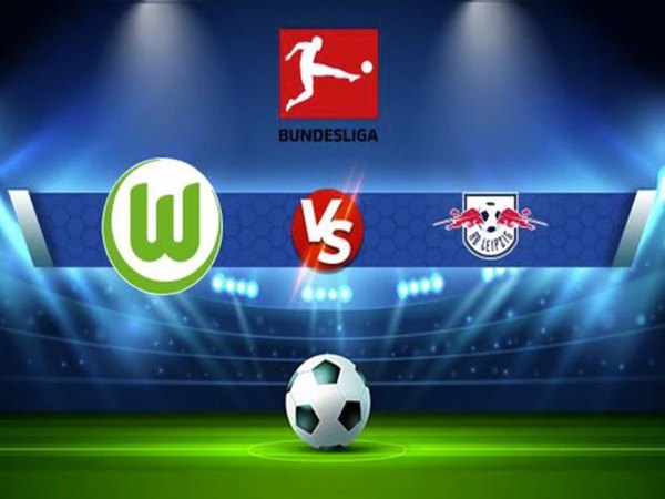 Nhận định trận Wolfsburg vs Leipzig