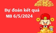 dự đoán kết quả miền Bắc 6/5/2024