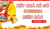 Nhận định XSMB 21/6/2024 cực chuẩn tìm lô 2 nháy