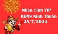 Nhận định VIP KQXS Ninh Thuận 25/7/2024