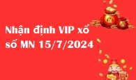 Nhận định VIP xổ số MN 15/7/2024