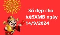 số đẹp cho kết quả SXMB ngày 14/9/2024