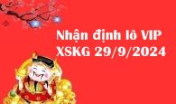 Nhận định lô VIP XSKG 29/9/2024